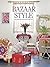 Bazaar Style - Decorating with market and vintage finds by Selina Lake (2013-03-14)