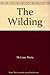 The Wilding by Maria McCann (2010-10-01)