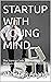 STARTUP WITH YOUNG MIND : T...