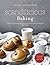 Scandilicious Baking by Johansen, Signe (October 1, 2012) Hardcover