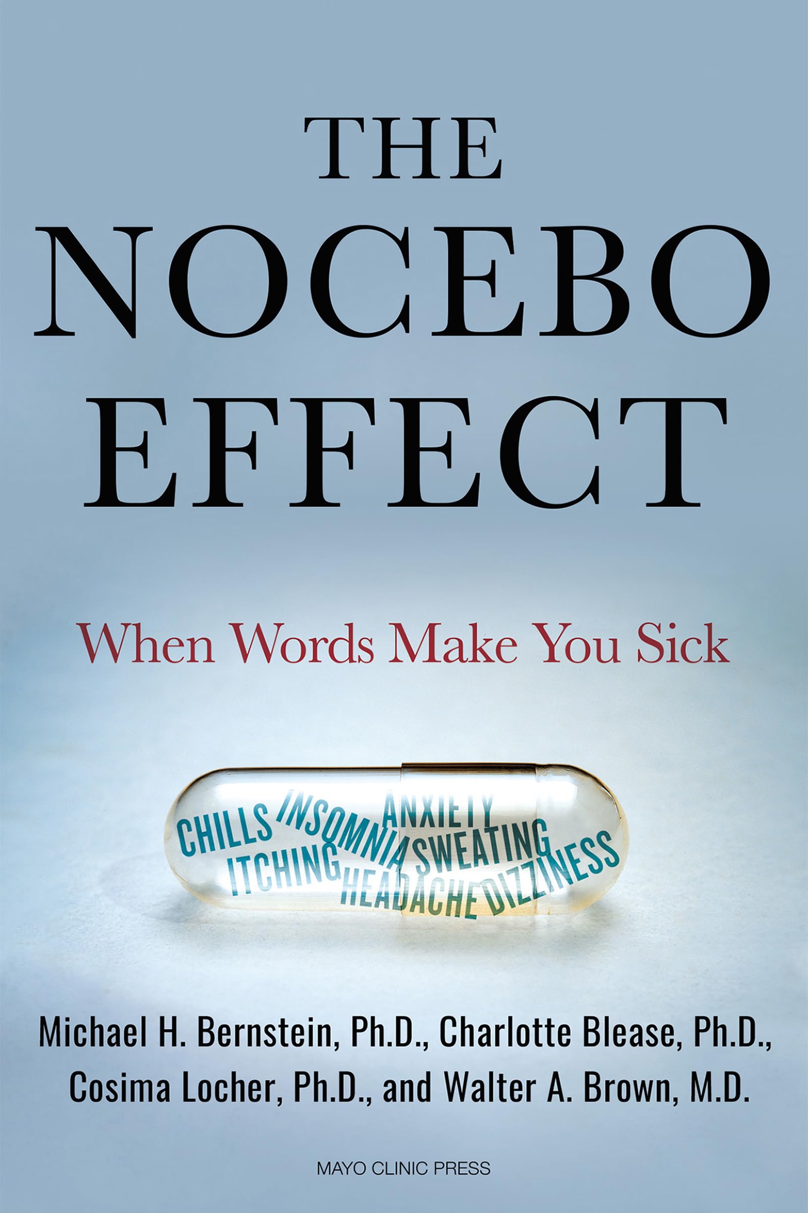 The Nocebo Effect: When Words Make You Sick (Kindle Edition)