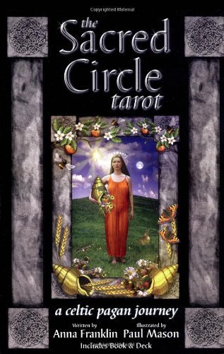 The Sacred Circle Tarot: A Celtic Pagan Journey by Anna Franklin(November 1, 1998) Paperback