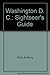 Washington D. C.: Sightseer's Guide by Pitch, Anthony (1998) Paperback