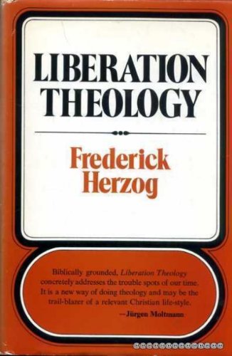 Liberation theology;: Liberation in the light of the fourth Gospel (Hardcover)