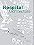 Hospital Architecture (Arch...