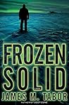 Frozen Solid: A N...