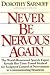 Never Be Nervous Again: The Exp by Sarnoff, Dorothy(March 21, 1988) Hardcover