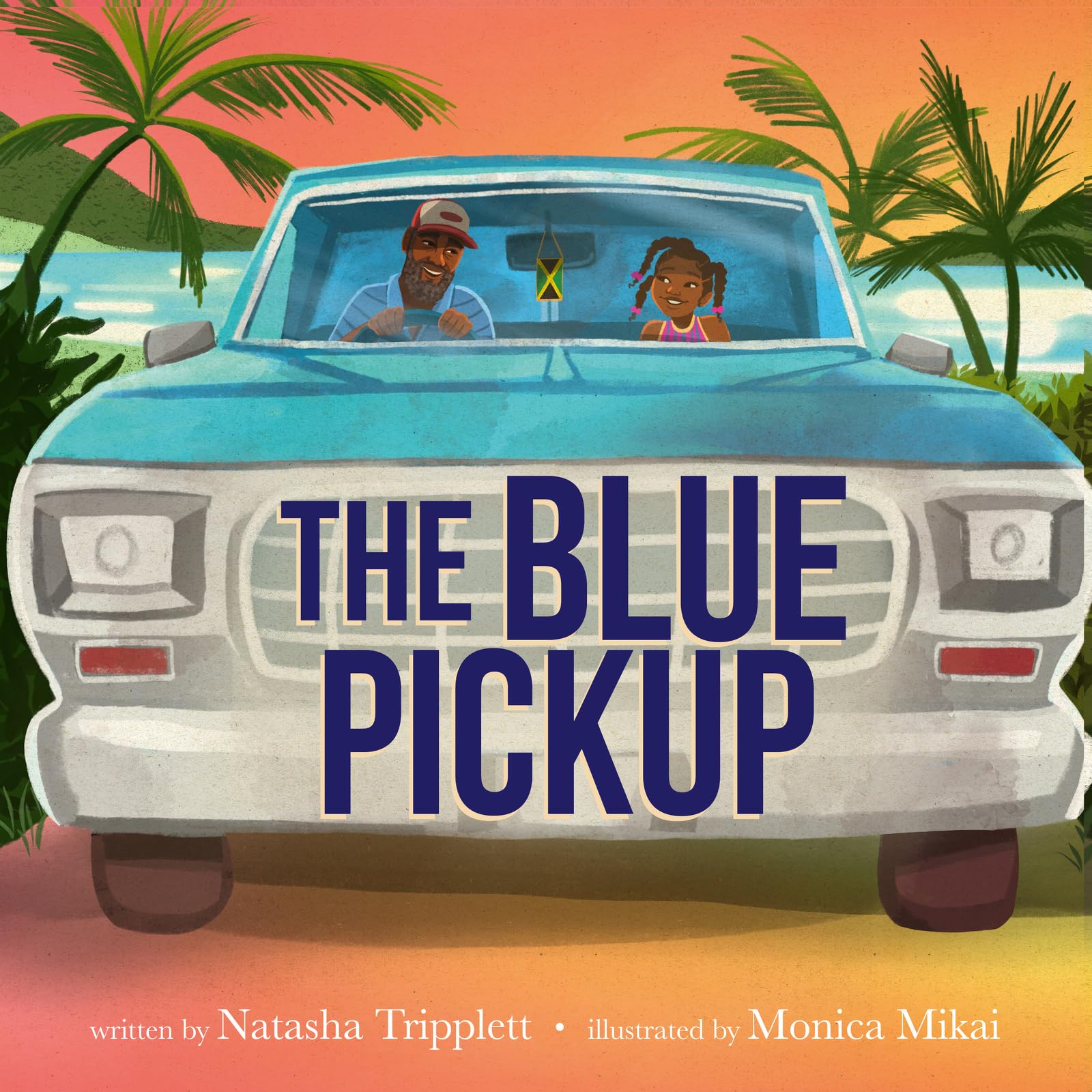 The Blue Pickup: A Charming Picture Book About Fixing, Family, and Joy in Jamaica for Children (Ages 4-8)