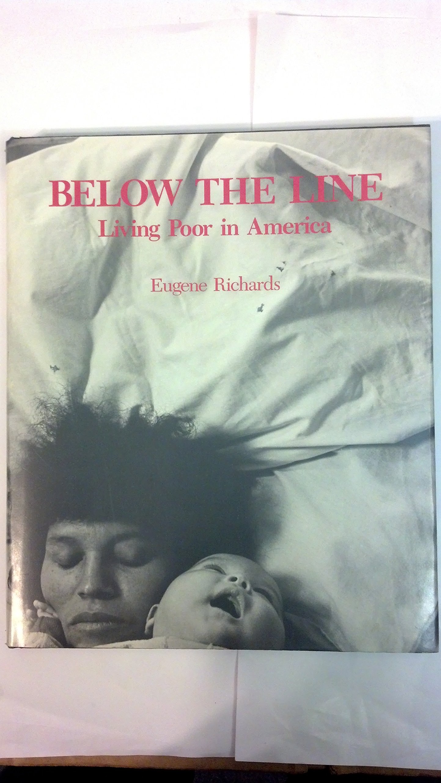 Below the Line: Living Poor in America (Hardcover)