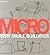 Micro: Very Small Buildings by Slavid, Ruth (2009) Paperback