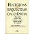 Histórias Esquecidas Da Ciê...
