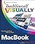 Teach Yourself VISUALLY MacBook (Teach Yourself VISUALLY (Tech)) 1st edition by Miser, Brad (2008) Paperback