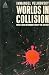 Worlds in Collusion