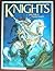 Knights Julek Heller & Deirdre Headon by Julek Heller & Deirdre Headon (1982-05-03)
