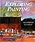 Exploring Painting by Brommer, Gerald F., Kline, Nancy K., Kinne, Nancy K. (1994) Hardcover