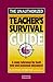 The Unauthorized Teacher's Survival Guide by Warner Jack Bryan Clyde (1995-03-01) Paperback