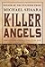 The Killer Angels by MichaelShaara