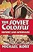 The Soviet Colossus: History and Aftermath 7th edition by Kort, Michael (2010) Paperback