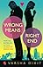 Wrong Means Right End by Varsha Dixit (2012-01-01)