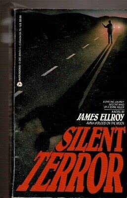 SILENT TERROR Ellroy, JamesAvon Books - 1986
