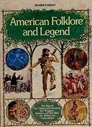 American Folklore and Legend The Saga of Our Hereos and Heroines, Our Braggers, Bad Men, Our Beliefs And Superstitions Hardcover (Hardcover)