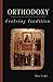 Orthodoxy: Evolving Tradition (Cistercian Studies) by David N. Bell (2009-01-01)