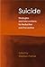 Suicide: Strategies and Interventions for Reduction and Prevention (2007-10-31)