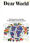 DEAR WORLD by Richard Exley
