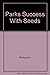 Park's Success With Seeds by Ann Reilly