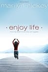 Enjoy Life by Mar...