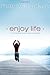 Enjoy Life by Marilyn Hickey (September 17,2006)