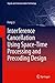 Interference Cancellation Using Space-Time Processing and Precoding Design (Signals and Communication Technology) by Feng Li (2012-07-12)