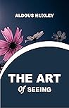 THE ART OF SEEING
