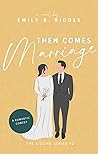 Then Comes Marriage: