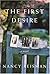 The First Desire by Nancy Reisman (2004-09-05)