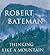 By robert bateman Thinking Like a Mountain (1st First Edition) [Hardcover]
