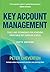 Key Account Management: Tools and Techniques for Achieving Profitable Key Supplier Status (Key Account Management: Tools & Techniques for Achieving Profitable) by Peter Cheverton (2012-04-01)
