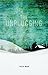 The Unplugging by Yvette Nolan (2014-03-11)