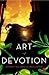 The Art of Devotion by Bruce-Benjamin, Samantha (2010) Paperback
