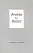Aristotle in Outline: 1st (...