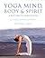 Yoga Mind, Body and Spirit: A Return to Wholeness by Donna Farhi (2001-02-01)