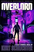 Overlord (Kelly Turnbull/PEOPLE'S REPUBLIC Book 8)