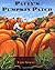 Patty's Pumpkin Patch by Teri Sloat (1999-08-16)