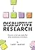Disruptive Research: Discover Unmet User Needs That Drive Revolutionary Innovations