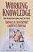 Working Knowledge : How Organizations Manage What They Know