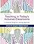 Teaching in Today's Inclusive Classrooms: A Universal Design for Learning Approach by Richard M. Gargiulo (2016-01-01)