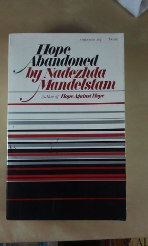 HOPE ABANDONED by Nadezhda Mandelstam (1981-03-01)