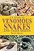 U.S. Guide to Venomous Snakes and Their Mimics by Shupe, Scott (2011) Hardcover