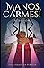 Manos Carmesí: Rebelión (Spanish Edition)