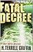 Fatal Decree: A Matt Royal Mystery